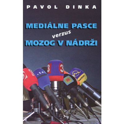 Mediálne pasce verzus mozog v nádrži - Pavol Dinka – Zboží Mobilmania