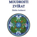 Moudrosti zvířat - Zdeňka Jordánová