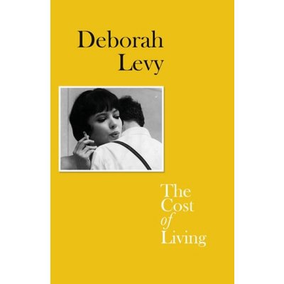 The Cost of Living - Deborah Levy