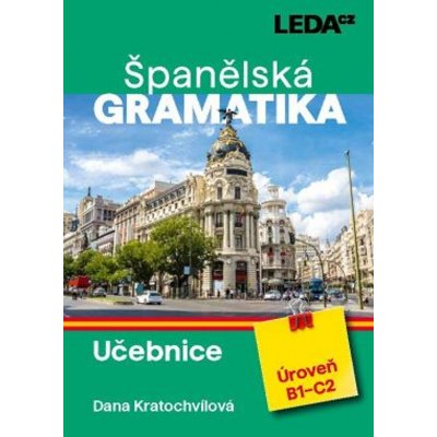 Španělská gramatika - Učebnice (úroveň B1-C2) – Zboží Mobilmania