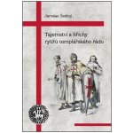 Tajemství a hříchy rytířů templářského řádu - Šedivý Jaroslav – Hledejceny.cz