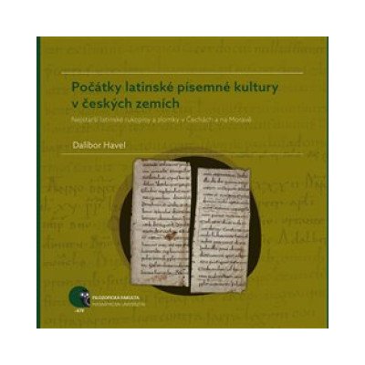 Po čátky latinské písemné kultury v českých zemích - Dalibor Havel – Hledejceny.cz