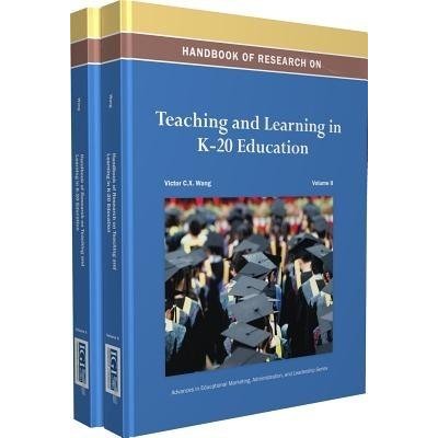 Handbook of Research on Teaching and Learning in K-20 Education