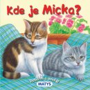 Kde je Micka?