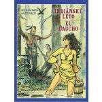 Indiánské léto / El Gaucho - Hugo Pratt – Sleviste.cz