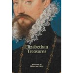 Elizabethan Treasures: Miniatures by Hilliard and Oliver - MacLeod, Catharine – Hledejceny.cz
