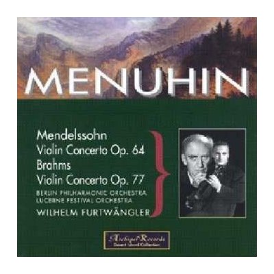 Felix Mendelssohn-Bartholdy - Yehudi Menuhin Spielt Violinkonzerte CD