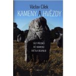 Kameny a hvězdy. Síly předků, oči kamenů, světla odjinud - Václav Cílek - Dokořán – Hledejceny.cz