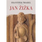 Jan Žižka - František Šmahel – Hledejceny.cz