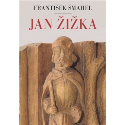 Jan Žižka - František Šmahel