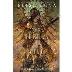 The Rebels of Gold Kova ElisePaperback – Zboží Mobilmania