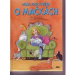 Moja prvá knižka o mačkách – Hledejceny.cz