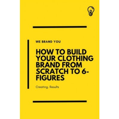 How To Build Your Clothing Brand from Scratch to 6-Figures – Hledejceny.cz