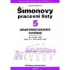 Kniha Šimonovy pracovní listy 5. Grafomotorická cvičení - Marie Pilařová