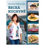 Řecká kuchyně - Elefteriadu Martha – Hledejceny.cz