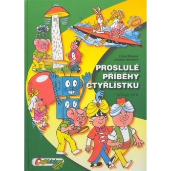 Proslulé příběhy čtyřlístku 1974-1976 - 2. vydání - Štíplová Ljuba, Němeček Jaroslav