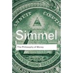 The Philosophy of Money - G. Simmel – Hledejceny.cz