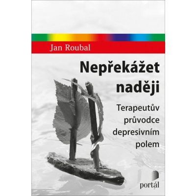 Nepřekážet naději - Jan Roubal