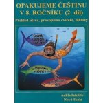 Opakujeme češtinu v 8.ročníku 2.díl - Kvačková Jaromíra – Hledejceny.cz