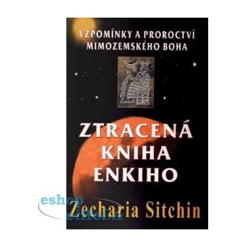 Zecharia Sitchin Ztracená kniha Enkiho