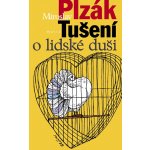 Tušení o lidské duši - 2. vydání - Plzák Miroslav – Hledejceny.cz