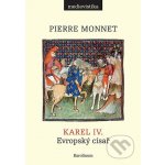 Karel IV. - Pierre Monnet – Hledejceny.cz