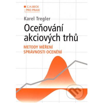 Oceňování akciových trhů-metody měření správnosti - Trengler K.