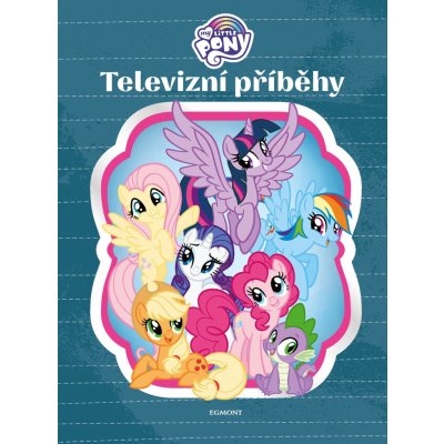 My Little Pony - Televizní příběhy - kolektiv