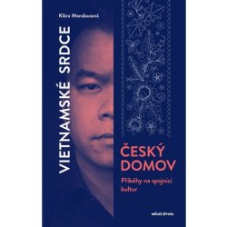 Vietnamské srdce, český domov