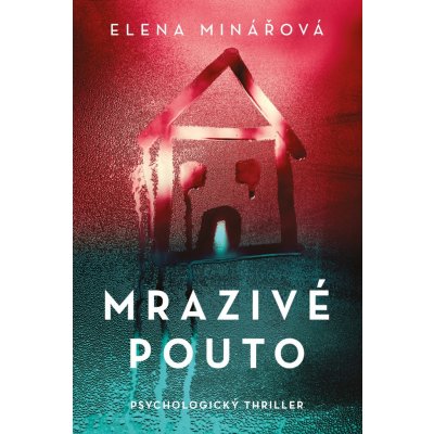 Mrazivé pouto - Elena Minářová – Zboží Dáma