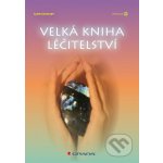 Velká kniha léčitelství - Igor Saveljev – Zboží Dáma