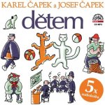 Dětem - Karel Čapek a Josef Čapek – Hledejceny.cz