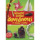 Klasické české dovednosti pro kluky a holky