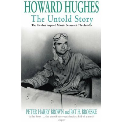 Howard Hughes - Peter Brown, Pat Broeske – Hledejceny.cz