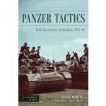 Panzer Tactics: Tank Operations in the East, 1941-42 Munzel OskarPevná vazba – Hledejceny.cz