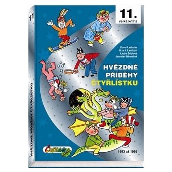 Hvězdné příběhy Čtyřlístku 1993-1995 - 11. velká kniha - Štíplová L., Lamkovi H a J., Ladislav K., Němeček J.,