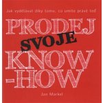 Prodej svoje know-how - Markel Jan – Zboží Mobilmania