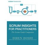 Scrum Insights for Practitioners: The Scrum Guide Companion Doshi HirenPaperback – Hledejceny.cz