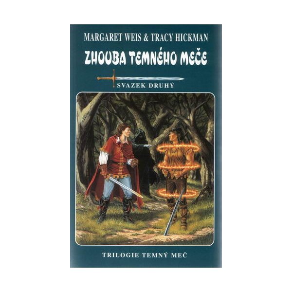 Kniha Temný meč 2: Zhouba Temného meče - Margaret Weis, Tracy Hickman