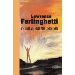 Ve snu ve snu měl jsem sen - Lawrence Ferlinghetti – Hledejceny.cz