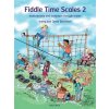 Noty a zpěvník Fiddle Time Scales 2