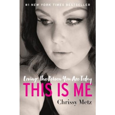 This Is Me: Loving the Person You Are Today Metz ChrissyPaperback