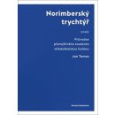 Norimberský trychtýř aneb Průvodce přemýšlivého studenta středoškolskou fyzikou - Jan Tomsa