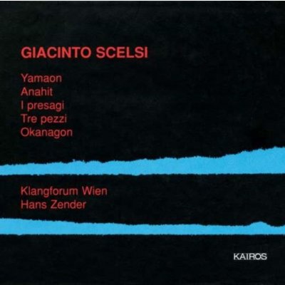 Scelsi Giacinto - Yamaon/Anahit/I Presagi CD – Zboží Mobilmania