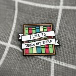 Pinarna I like to touch my shelf Rád a si sahám na svou "polici" – Zboží Mobilmania