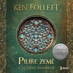Pilíře země 1 - Follett Ken – Hledejceny.cz