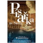 Winawerová Melodie Rose - Písařka ze Sieny -- Pro milovníky románů Dívka s perlou nebo Cizinka Strhující milostný příběh a napínavý historický detektivní příběh, spojující dva lidi napříč časem. - e-k – Zboží Mobilmania