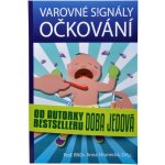 Varovné signály očkování - Anna Strunecká – Hledejceny.cz