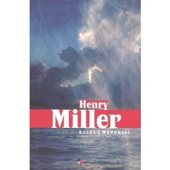 Kolos z Maroussi - Henry Miller