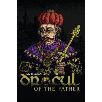 Dracul: of the Father – Hledejceny.cz